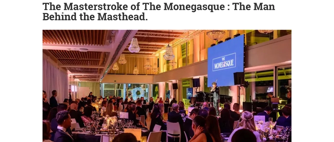 The Masterstroke of The Monegasque : The Man Behind the Masthead.